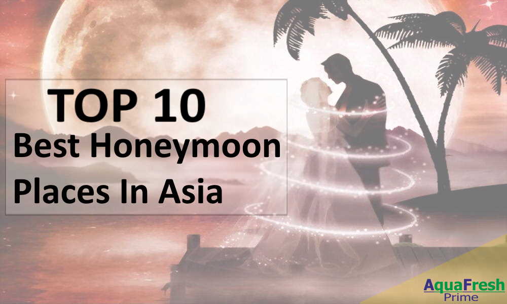 Top 10 Best Honeymoon Places In Asia