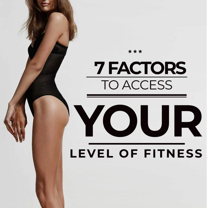 Main Factors to Assess your Level of Fitness