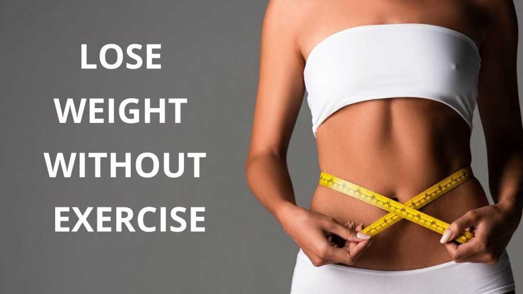 lose weight without exercise