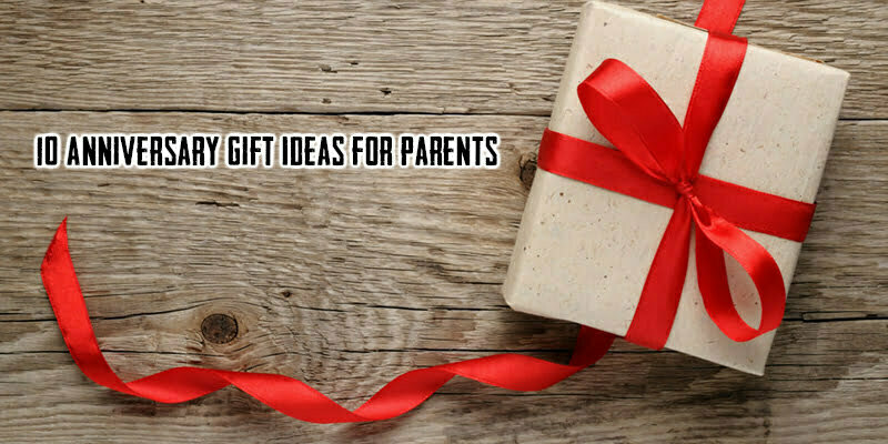 Thoughtful Anniversary gift ideas for parents