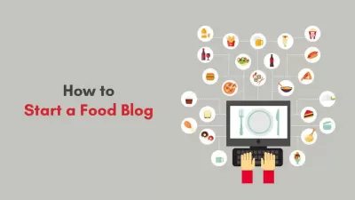 How to Start a Food Blog in 30 Minutes 400x225 - How to Start a Food Blog [Beginner Startup Guide]