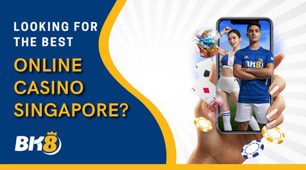 The Best Online Casino Singapore to Play BK8 74087 1 - The Best Online Casino Singapore to Play - BK8